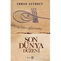 Son Dünya Düzeni - Erhan Afyoncu - Yeditepe Yayınevi