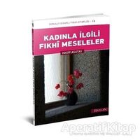 Kadınla İlgili Fıkhi Meseleler - Hasip Asutay - Hacegan Yayıncılık