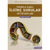 Fıkıhla İlgili İlginç Sorular ve Cevapları - Hasip Asutay - Hacegan Yayıncılık