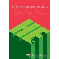 Erkek Psikolojisini Anlamak - Robert A. Johnson - Okuyan Us Yayınları