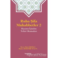 Ruha Şifa Muhabbetler 2 - Hatice Özdemir Tülün - Hayykitap