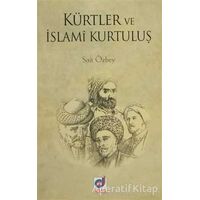 Kürtler ve İslami Kurtuluş - Sait Özbey - Dua Yayınları