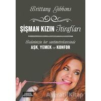 Şişman Kızın İtirafları - Brittany Gibbons - Libros Yayınları