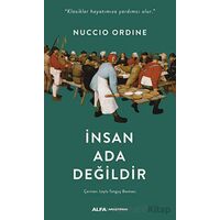 İnsan Ada Değildir - Nuccio Ordine - Alfa Yayınları