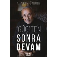 Güçten Sonra Devam - Y. Akın Öngör - Mundi