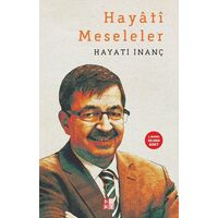 Hayati Meseleler - Hayati İnanç - Babıali Kültür Yayıncılığı