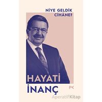 Niye Geldik Cihane? - Hayati İnanç - Profil Kitap