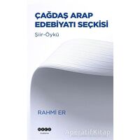 Çağdaş Arap Edebiyatı Seçkisi - Rahmi Er - Hece Yayınları