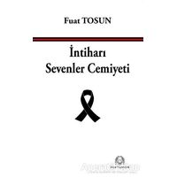 İntiharı Sevenler Cemiyeti - Fuat Tosun - Arya Yayıncılık