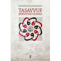 Tasavvuf Şeriatsiz Olmaz - Hayreddin Karaman - İz Yayıncılık