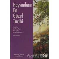 Hayvanların En Güzel Tarihi - Pascal Picq - İş Bankası Kültür Yayınları