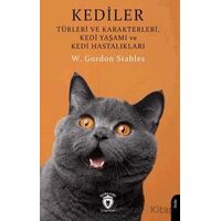 Kediler - Türleri ve Karakterleri Kedi Yaşamı ve Kedi Hastalıkları