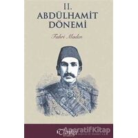 2. Abdülhamit Dönemi - Fahri Maden - Tarihçi Kitabevi