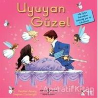 Uyuyan Güzel - İlk Okuma Kitaplarım - Heather Amery - İş Bankası Kültür Yayınları