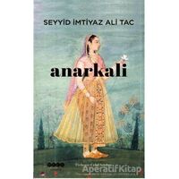 Anarkali - Seyyid İmtiyaz Ali Tac - Hece Yayınları