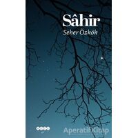 Sahir - Seher Özkök - Hece Yayınları