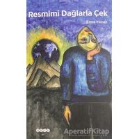 Resmimi Dağlarla Çek - Emre Yılmaz - Hece Yayınları