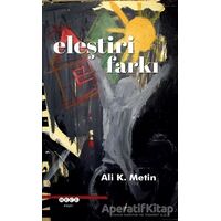 Eleştiri Farkı - Ali K. Metin - Hece Yayınları