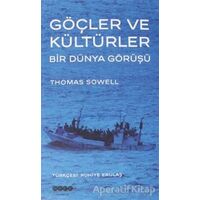 Göçler ve Kültürler Bir Dünya Görüşü - Thomas Sowel - Hece Yayınları