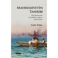 Mahremiyetin Tahribi - Çetin Arslan - Hece Yayınları