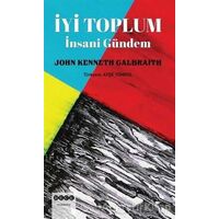 İyi Toplum: İnsani Gündem - John Kenneth Galbraith - Hece Yayınları