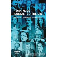 Türkiye’de Sosyal Teoride Din - Cevat Özyurt - Hece Yayınları