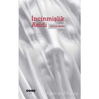 İncinmişlik Asidi - Leyla Arsal - Hece Yayınları