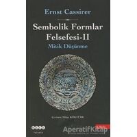 Sembolik Formlar Felsefesi - 2 - Ernst Cassirer - Hece Yayınları
