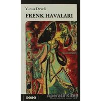 Frenk Havaları - Yunus Develi - Hece Yayınları