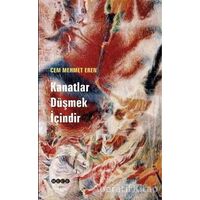 Kanatlar Düşmek İçindir - Cem Mehmet Eren - Hece Yayınları