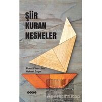 Şiir Kuran Nesneler - Ahmet Cüneyt Issı - Hece Yayınları