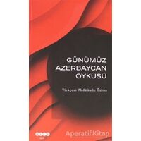 Günümüz Azerbeycan Öyküsü - Kolektif - Hece Yayınları