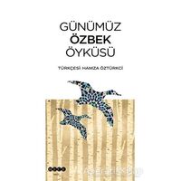 Günümüz Özbek Öyküsü - Kolektif - Hece Yayınları