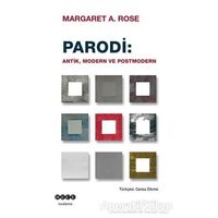 Parodi: Antik Modern ve Postmodern - Margaret A. Rose - Hece Yayınları