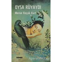 Oysa Rüyaydı - Merve Koçak Kurt - Hece Yayınları