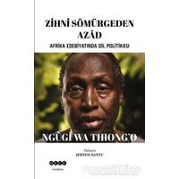 Zihni Sömürgeden Azad - Ngugi Wa Thiongo - Hece Yayınları