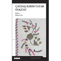 Çağdaş Kırım Tatar Öyküsü - Kolektif - Hece Yayınları