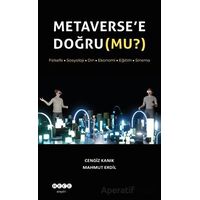 Metaverse’e Doğru (Mu?) - Mahmut Erdil - Hece Yayınları