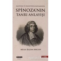 Spinozanın Tanrı Anlayışı - Musa Kazım Arıcan - Hece Yayınları