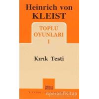 Heinrich von Kleist Toplu Oyunları 1 - Kırık Testi - H. Von Kleist - Mitos Boyut Yayınları