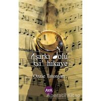 Şarkı Dolu Bi Hikaye - Ozzie Tatonyan - Aya Kitap