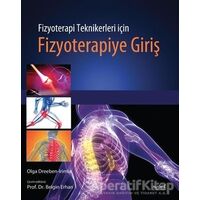 Fizyoterapi Teknikerleri için Fizyoterapiye Giriş - Olga Dreeben Irimia - Nobel Tıp Kitabevi