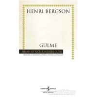 Gülme - Henri Bergson - İş Bankası Kültür Yayınları