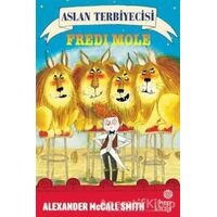 Aslan Terbiyecisi Fredi Mole - Alexander McCall Smith - Hep Kitap