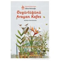 Özgürlüğünü Arayan Kafes - Göknur Birincioğlu - Hep Kitap