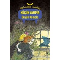 Büyük Komplo - Küçük Vampir - Angela Sommer-Bodenburg - Hep Kitap