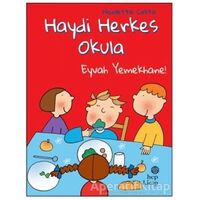 Eyvah Yemekhane! - Haydi Herkes Okula - Nicoletta Costa - Hep Kitap