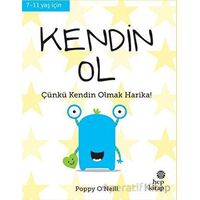 Kendin Ol - İyi Yaşa, Sağlıklı Ol Serisi - Poppy O’Neill - Hep Kitap