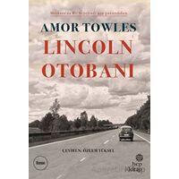 Lincoln Otobanı - Amor Towles - Hep Kitap