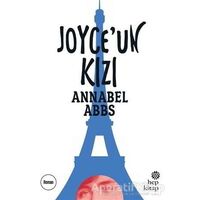 Joyce’un Kızı - Annabel Abbs - Hep Kitap